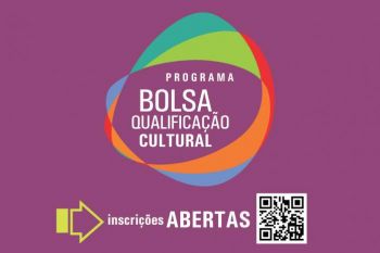 Inscrições para o Programa Bolsa Qualificação Cultural estão abertas