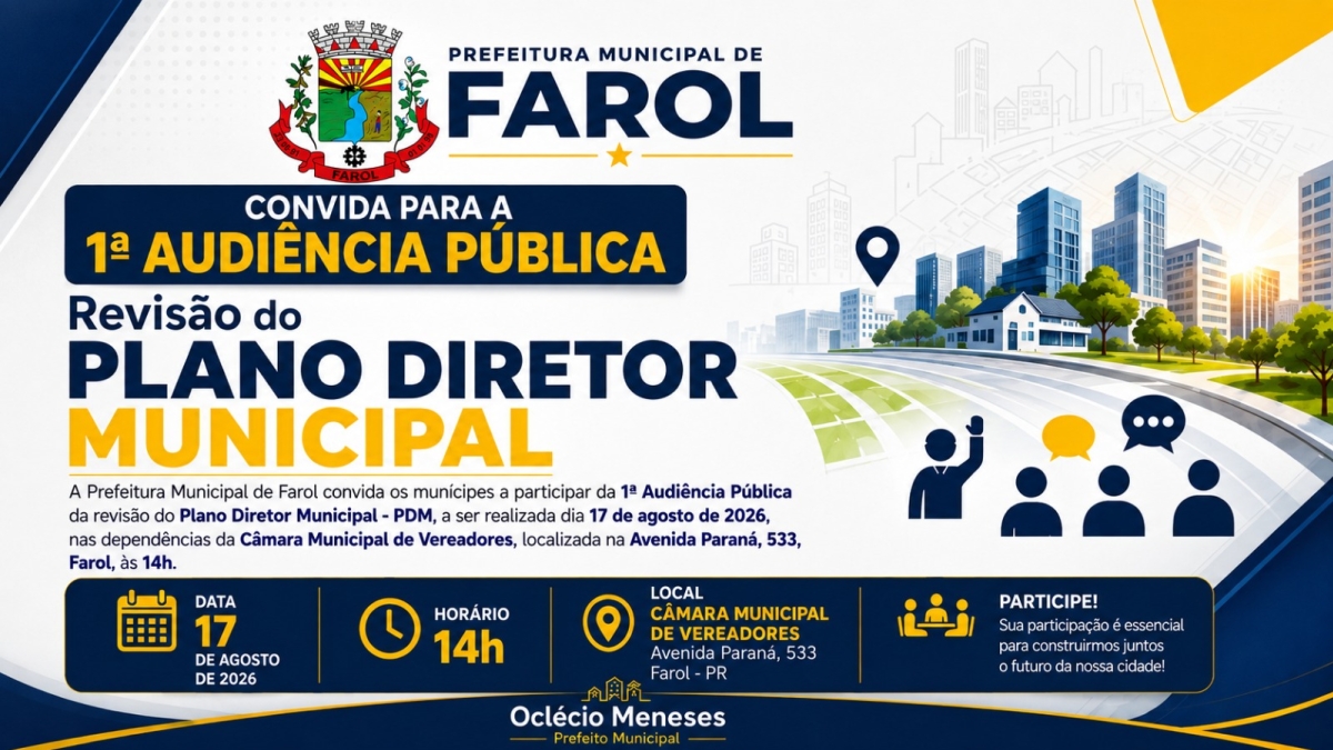 Prefeitura de Farol convoca população para 1ª Audiência Pública da revisão do Plano Diretor Municipal